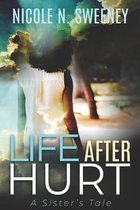 Life After Hurt