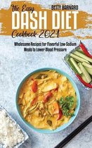 The Easy Dash Diet Cookbook 2021