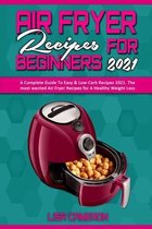 Air Fryer Recipes For Beginners 2021