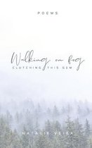 Walking on Fog