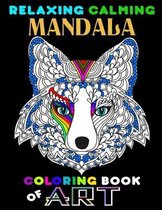 Relaxing Calming Mandala Coloring Book Of Art