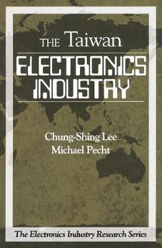 Electronics Industry in Taiwan 9781138434639 ChungShing Lee Boeken