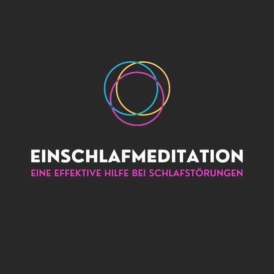 Einschlafmeditation: Eine effektive Hilfe bei Schlafstörung ... - cover