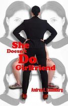 She Doesn't Do Girlfriend
