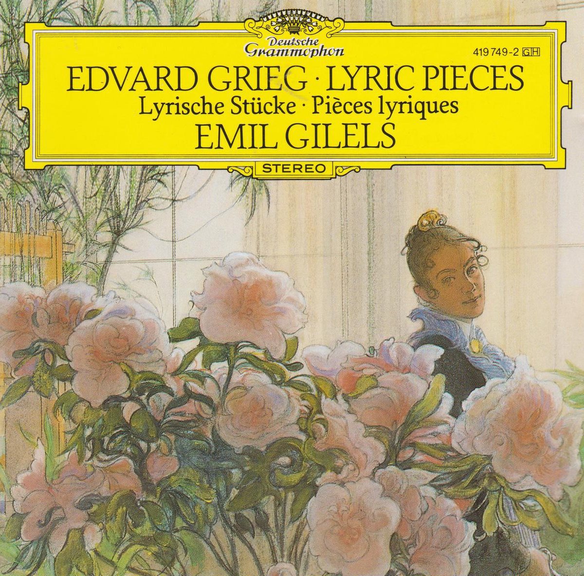 Edvard Grieg - Emil Gilels – Lyrische Stücke • Lyric Pieces