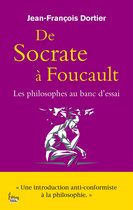 Essai - De Socrate à Foucault. Les Philosophes au banc d'essai