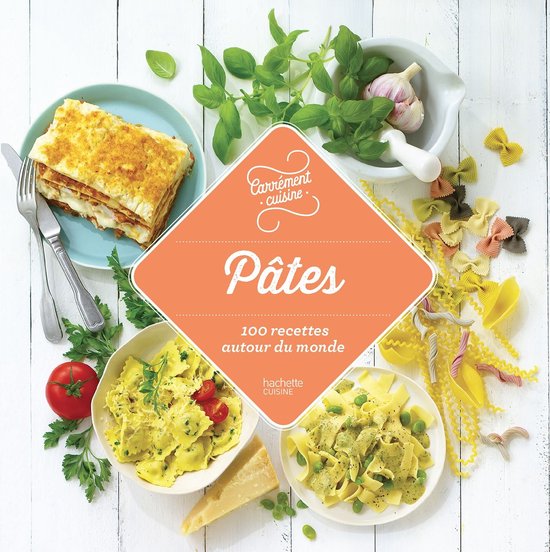 Pâtes 100 recettes autour du monde - cover