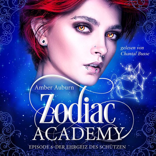 Zodiac Academy, Episode 6 - Der Ehrgeiz des Schützen - cover