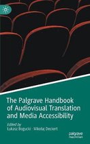 The Palgrave Handbook of Audiovisual Translation and Media Accessibility