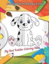 My Best Toddler Coloring Book - Coloring Book For Kids Ages 4-7 Yars