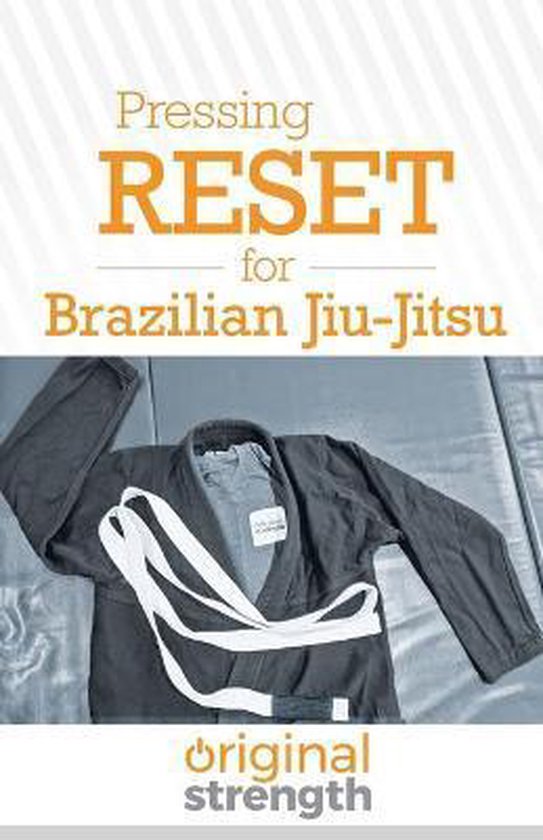 Pressing Reset For...- Pressing RESET for Brazilian Jiu-Jits ... - cover