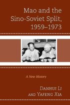 The Harvard Cold War Studies Book Series- Mao and the Sino-Soviet Split, 1959–1973