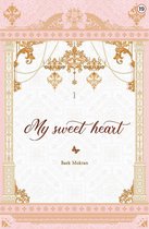 My Sweet Heart 1 - My Sweet Heart Vol. 1 (novel)