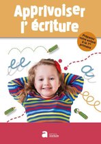 Apprivoiser l'écriture 5-6 ans