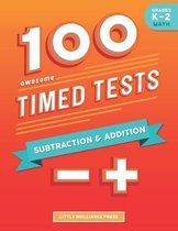 100 Awesome Timed Tests: Subtraction and Addition