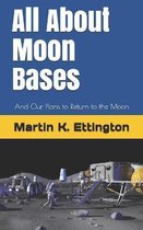 All About Moon Bases