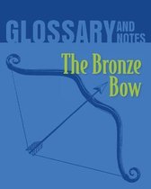 The Bronze Bow Glossary and Notes