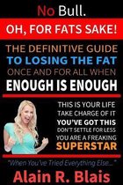 Oh, For Fats Sake