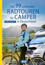 Die 99 schönsten Radtouren für Camper in Deutschland