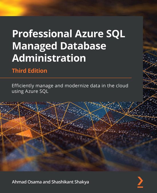 Professional Azure SQL Managed Database Administration (ebook), Ahmad ...