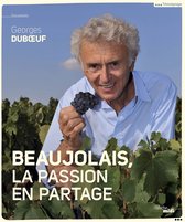 Documents - Beaujolais, la passion en partage