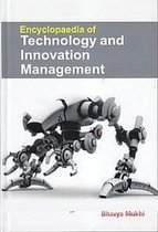 Encyclopaedia Of Technology And Innovation Management