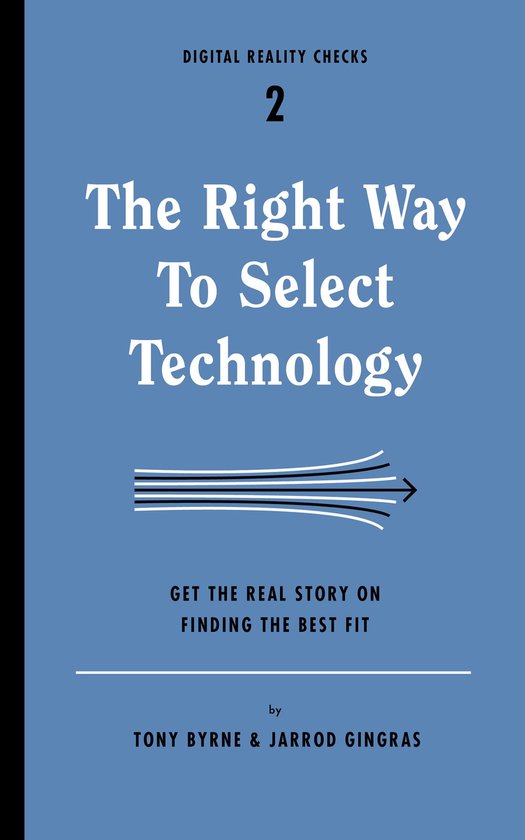 Digital Reality Checks 2 - The Right Way to Select Technolog ... - cover