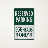 Big Green Egg - Parkeerbord - Eggheads only