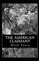 The American Claimant Annotated