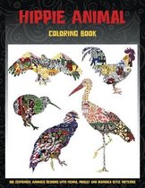 Hippie Animal - Coloring Book - 100 Zentangle Animals Designs with Henna, Paisley and Mandala Style Patterns