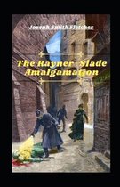 The Rayner-Slade Amalgamation Illustrated