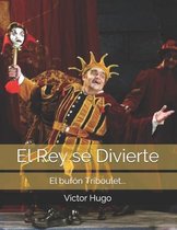 El Rey se Divierte