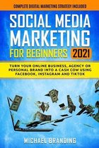 Social Media Marketing for Beginners 2021