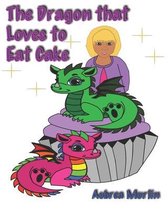 The Dragon That Loves to Eat Cake