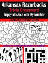 Arkansas Razorbacks Trivia Crossword Trippy Mosaic Color By Number Activity Puzzle Book