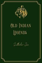 Old Indian Legends