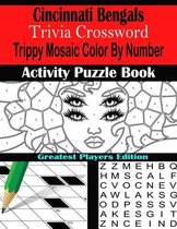 Cincinnati Bengals Trivia Crossword Trippy Mosaic Color By Number Activity Puzzle Book