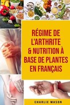 Régime de l'arthrite & Nutrition à base de plantes En français