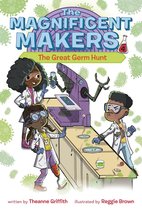 The Magnificent Makers-The Magnificent Makers #4: The Great Germ Hunt