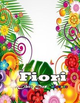 fiori libro da colorare: Album da colorare per Adulti Fiori