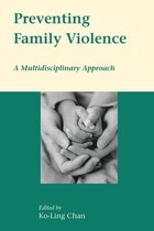 Preventing Family Violence - A Multidisciplinary Approach