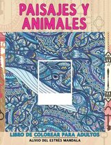 Libro de colorear para adultos - Alivio del estres Mandala - Paisajes y animales