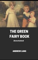 The Green Fairy Book Annotated