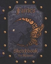 Fairies Sketchbook for Women