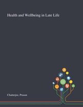 Health and Wellbeing in Late Life