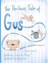 The Perilous Tale of Gus