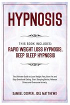 Hypnosis: This Book Includes: Rapid Weight Loss Hypnosis, Deep Sleep Hypnosis