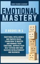 Emotional Mastery: 2 Books In 1