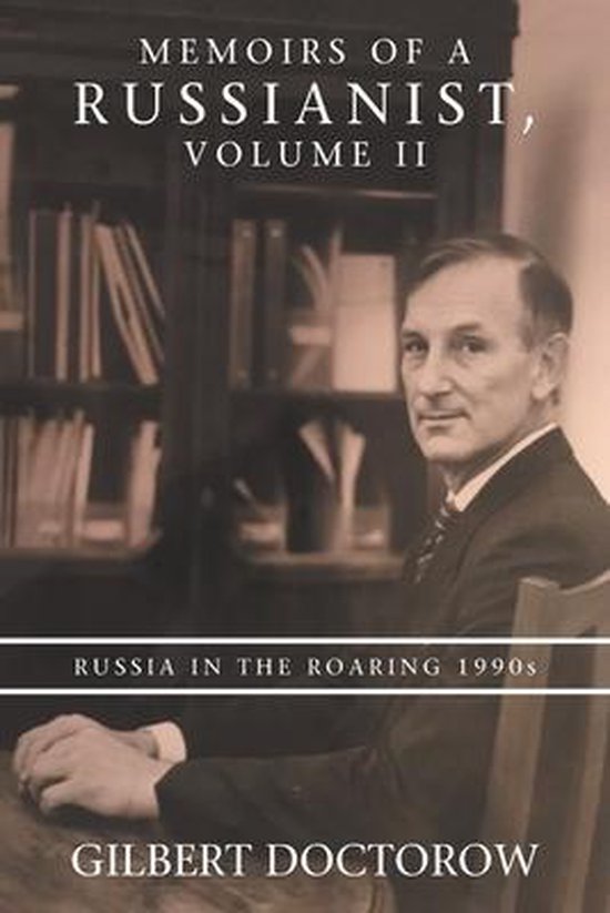 Memoirs of a Russianist, Volume II