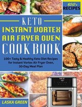 Keto Instant Vortex Air Fryer Oven Cookbook